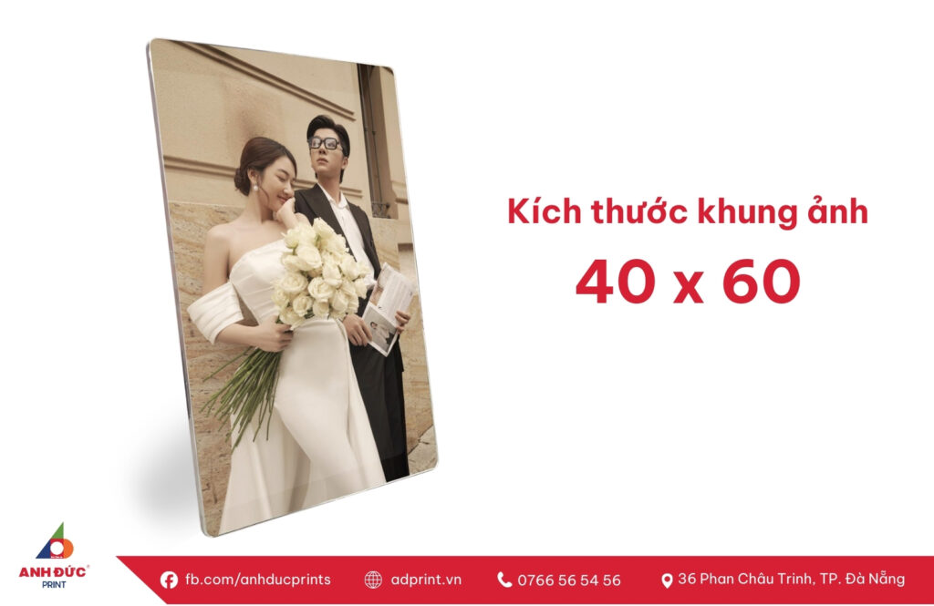 Hướng dẫn chọn đúng kích thước khung ảnh 7 kích thước khung ảnh 40x60