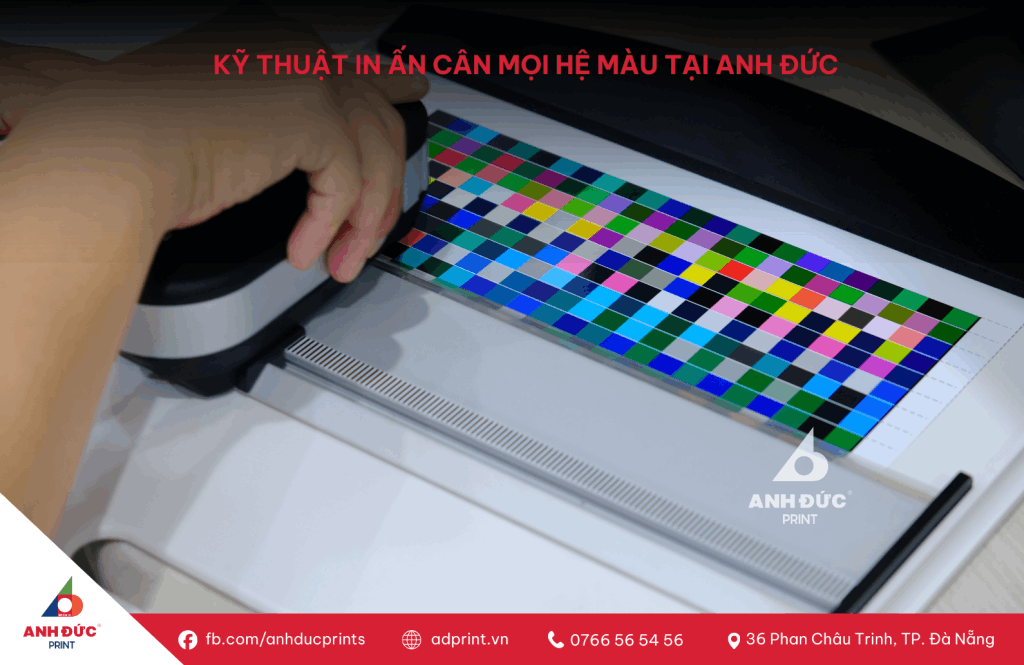 Kỹ thuật in ấn cân mọi hệ màu tại Anh Đức